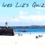 St Ives Liz's Quizzes